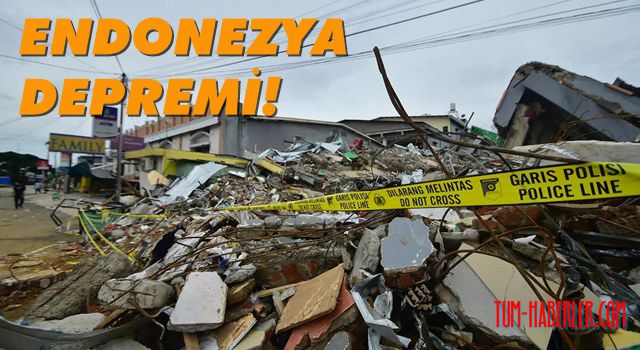 Endonezya'daki deprem sonrası ölü sayısı artıyor: 7 ölü