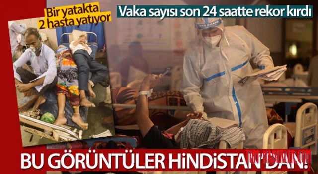 Hindistan'da hastaneler alarm veriyor: Bir yatakta 2 hasta yatıyor