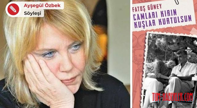 Fatoş Güney: Benden sonra, farklı bir Yılmaz Güney oldu