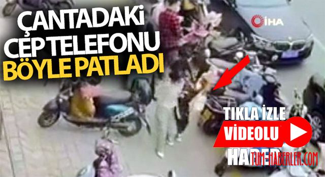 Çantadaki cep telefonu bir anda alev aldı