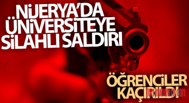 Nijerya'da üniversiteye silahlı saldırı: Öğrenciler kaçırıldı