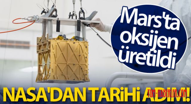 NASA'dan tarihi adım: Mars'ta oksijen üretildi!