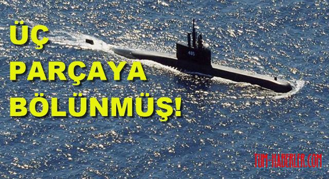 Endonezya denizaltısı üçe bölünmüş!