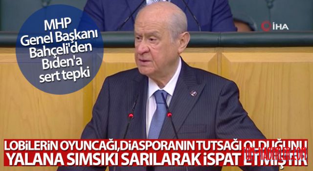 MHP Genel Başkanı Bahçeli'den Biden'a sert tepki!