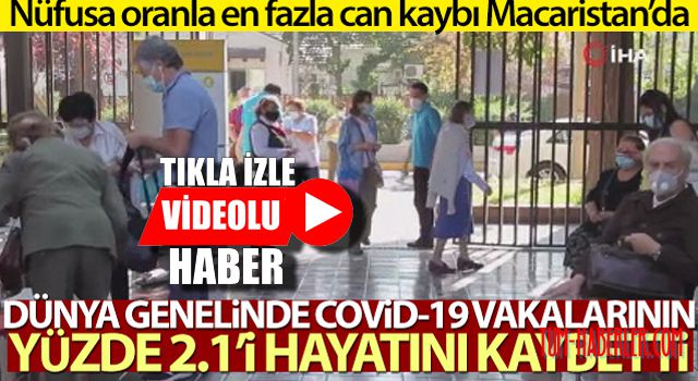 Dünya genelinde Kovid-19 vakalarının yüzde 2.1'i hayatını kaybetti