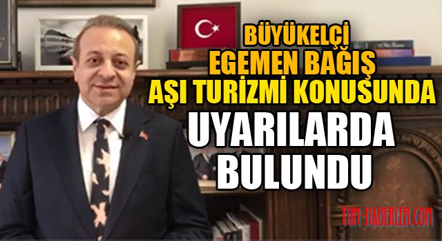 Bağış: Aşı turizmi düzenleyenlere dikkat edilmesinde fayda var