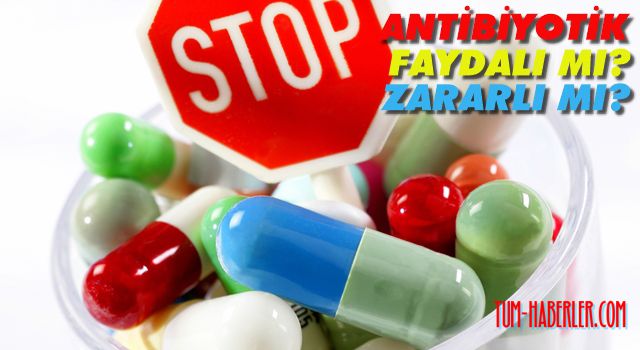 Bilinçsiz antibiyotik kullanmanın 5 önemli zararı