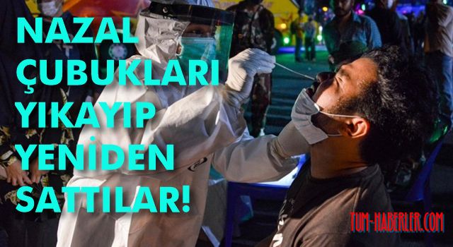 Kullanılmış korona test kitlerini yıkayıp yeniden kullanmışlar!