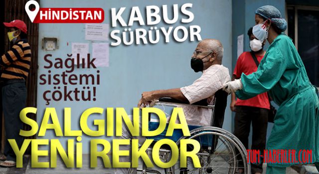 Hindistan'da salgında yeni rekor