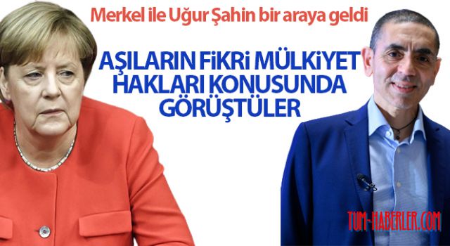 Merkel, Uğur Şahin'le görüştü