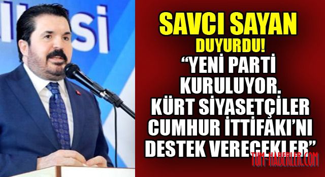 Savcı Sayan: Yeni Kürt partisi kuruluyor