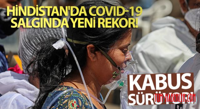 Hindistan'da Kovid-19 salgında yeni rekor: son 24 saatte 4 bin 529 ölüm
