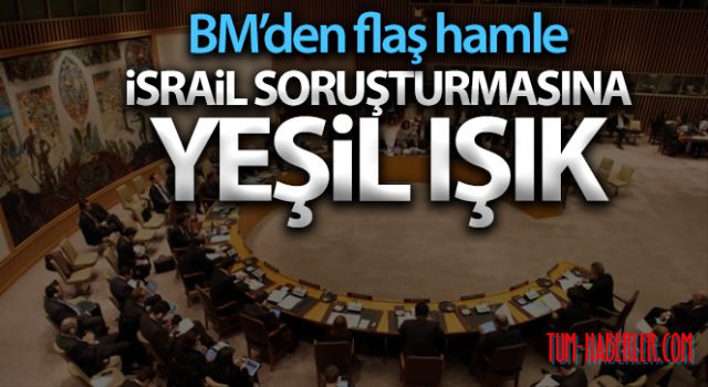 BM'den İsrail'in insan hakları ihlallerinin soruşturulmasına yeşil ışık