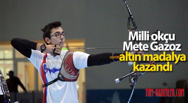 Mete Gazoz, altın madalya kazandı