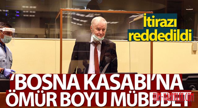 Bosna Kasabı'na ömür boyu hapis cezası kararı onandı