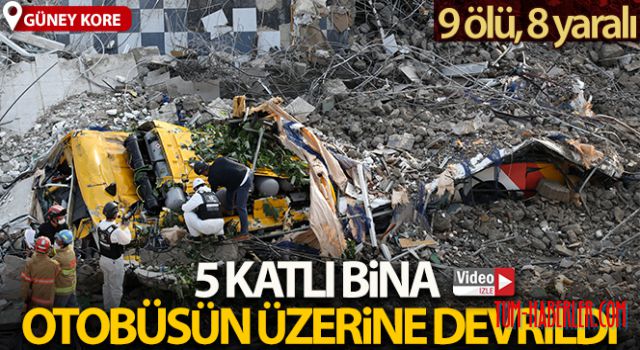 Güney Kore'de 5 katlı bina otobüsün üzerine devrildi: 9 ölü, 8 yaralı