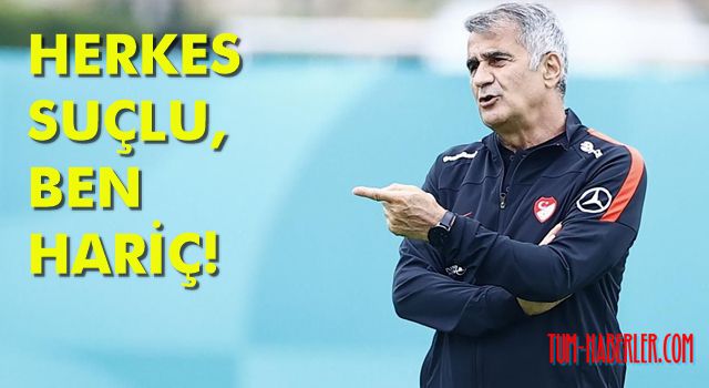 Şenol Güneş'ten elenme yorumu: Herkesin suçu var, medyanın da var!