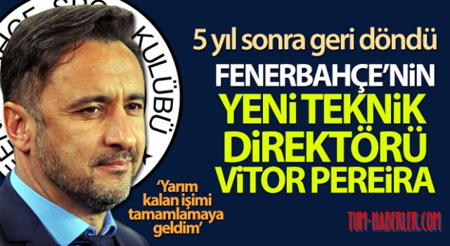Fenerbahçe'de yine yeni yeniden Vitor Pereira