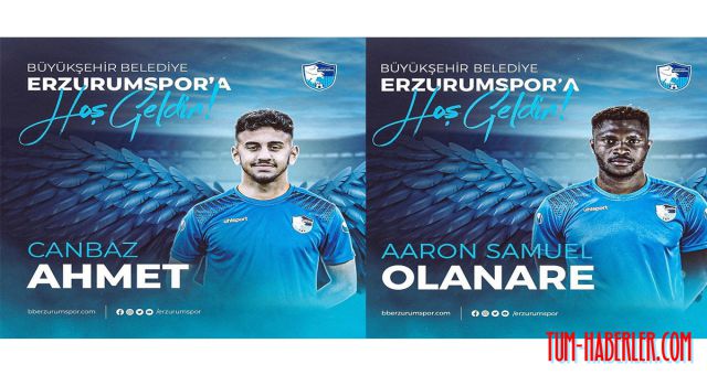 BB Erzurumspor Olanare ve Ahmet Canmaz'ı kadrosuna dahil etti