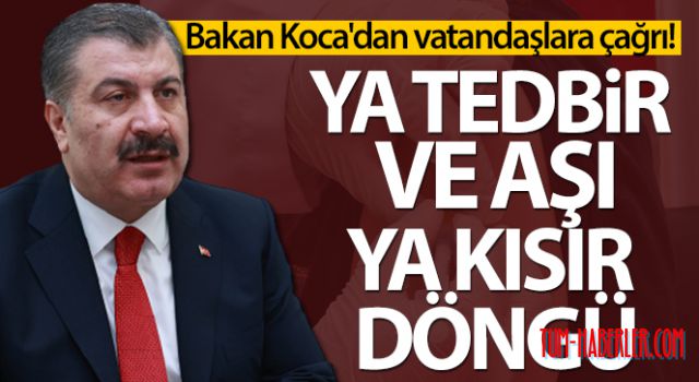 Bakan Koca'dan vatandaşlara aşı olma çağrısı!