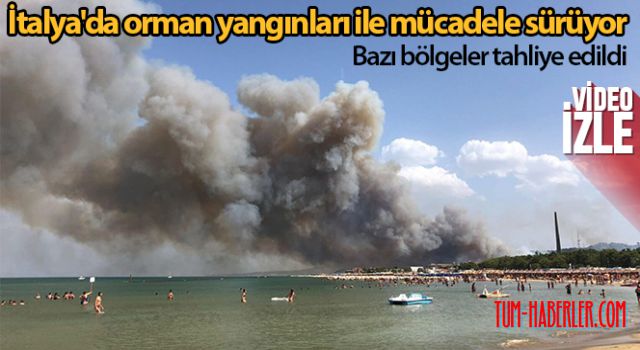 İtalya'da orman yangınları ile mücadele sürüyor
