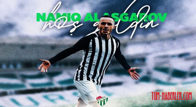 Bursaspor, Azerbaycanlı futbolcu Namiq Alagarov'u resmen açıkladı