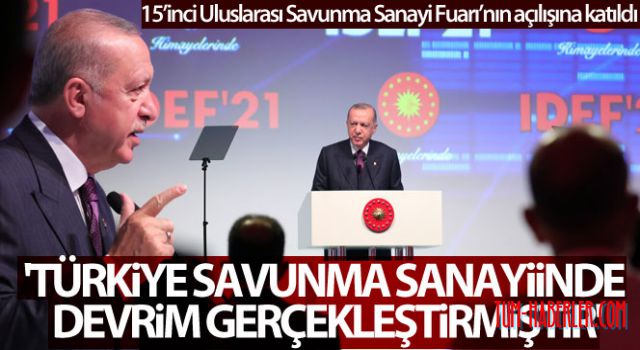 Erdoğan: Türkiye savunma sanayiinde devrim gerçekleştirmiştir