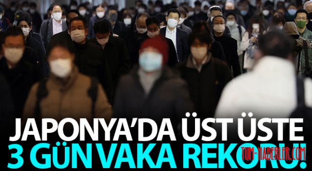 Japonya'da üst üste 3 gün vaka rekoru