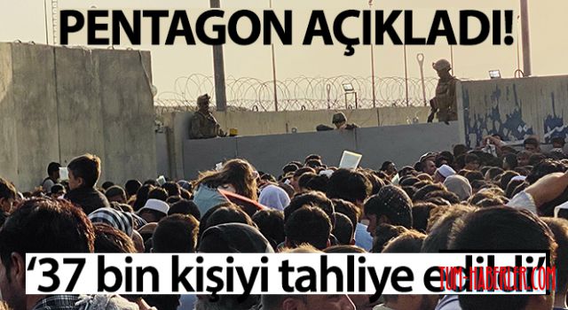 ABD, Afganistan'dan 14 Ağustos'tan bu yana 37 bin kişiyi tahliye etti