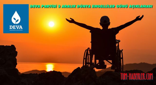 DEVA Partisi: 'Engelsiz Hayata Erişim' önceliğimiz olacak