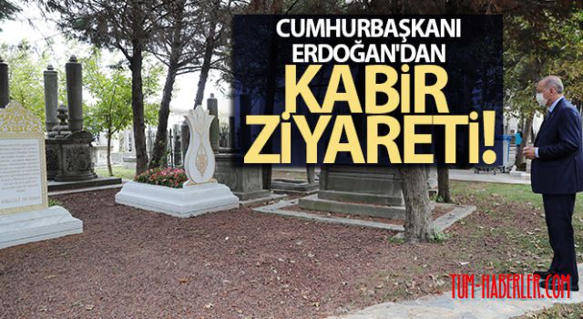 Erdoğan, Eyüpsultan'da kabir ziyaretlerinde bulundu