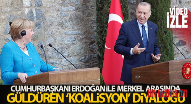 Erdoğan ile Merkel arasında güldüren 'koalisyon' diyaloğu