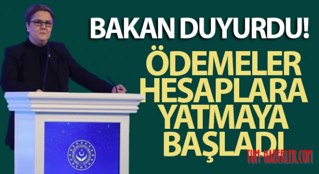 Bakan Yanık, ödemelerin hesaplara yattığını açıkladı