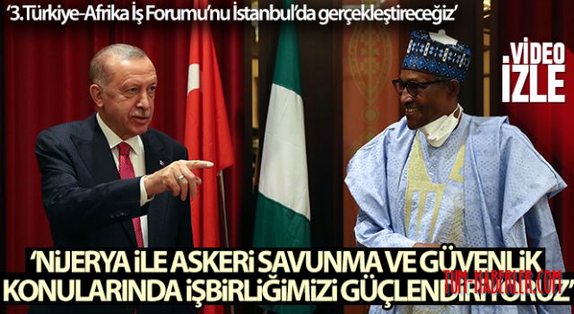 Türkiye ve Nijerya arasında güvenlik işbirliği artıyor