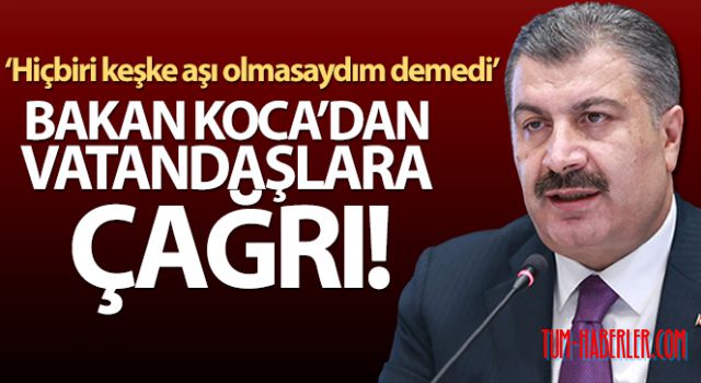 Bakan Koca'dan aşı olma çağrısı!
