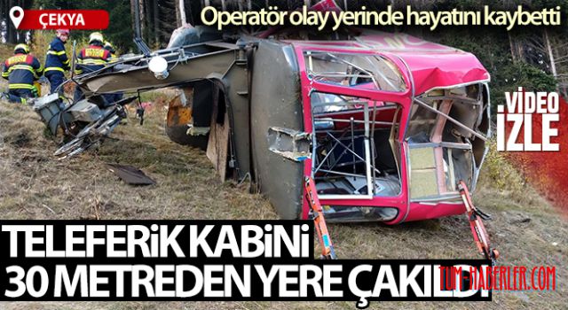 Çekya'da teleferik kabini 30 metreden yere çakıldı