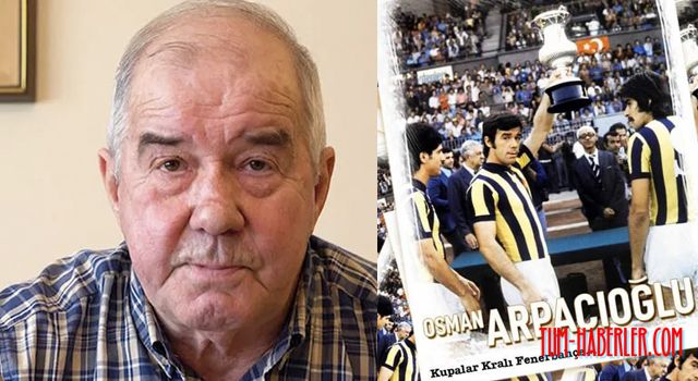 Fenerbahçe'nin efsane golcüsü Osman Arpacıoğlu vefat etti