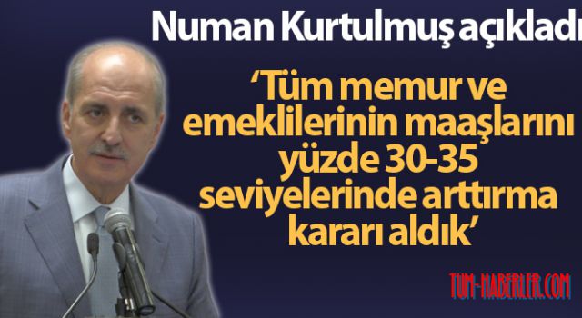 Numan Kurtulmuş'tan kritik maaş açıklaması