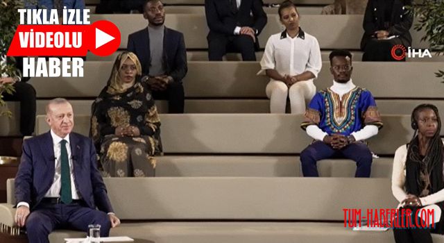 Cumhurbaşkanı Erdoğan, Afrikalı gençlerle buluştu