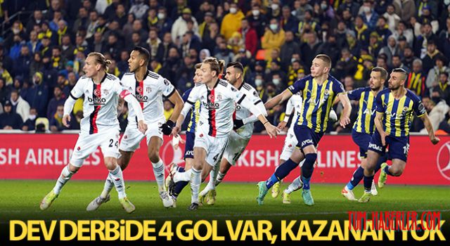 Dev derbide dört gol var, kazanan yok