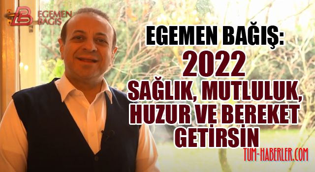 Egemen Bağış'tan 2021 yılının son haftalık videosu