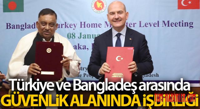 Türkiye ve Bangladeş arasında güvenlik işbirliği