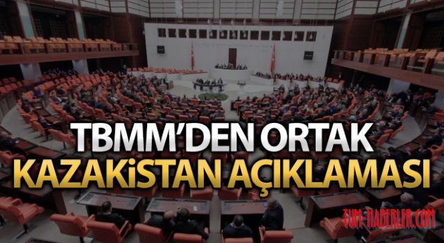 TBMM'den Kazakistan'daki olaylarla ilgili ortak açıklama