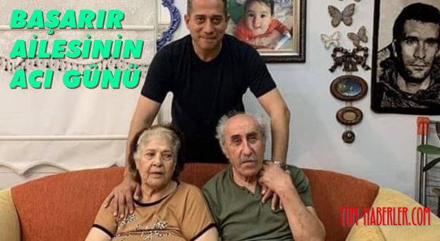 CHP Milletvekili Ali Mahir Başarır'ın annesi hayatını kaybetti