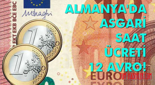 Almanya'da asgari saat ücreti 12 Avro oldu