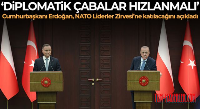 Cumhurbaşkanı Erdoğan: Savaşın sona erdirilmesi için diplomatik çabalar hızlanmalı