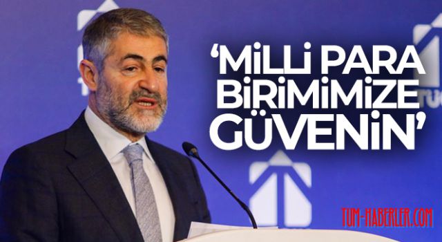 Bakan Nebati: Milli para birimimize güvenin