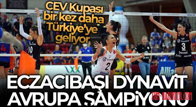 Eczacıbaşı Dynavit, CEV Kupası'nda şampiyon