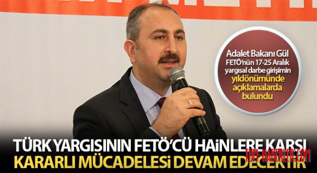 Bakan Gül: 17 Aralık yargı darbesi girişimini bir kez daha lanetliyorum