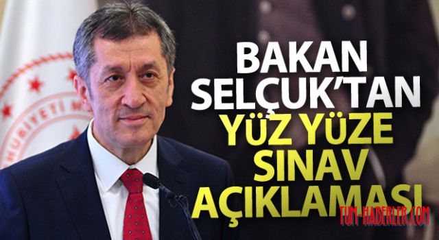 Bakan Selçuk açıkladı: Yüzyüze sınav bu dönem yok!